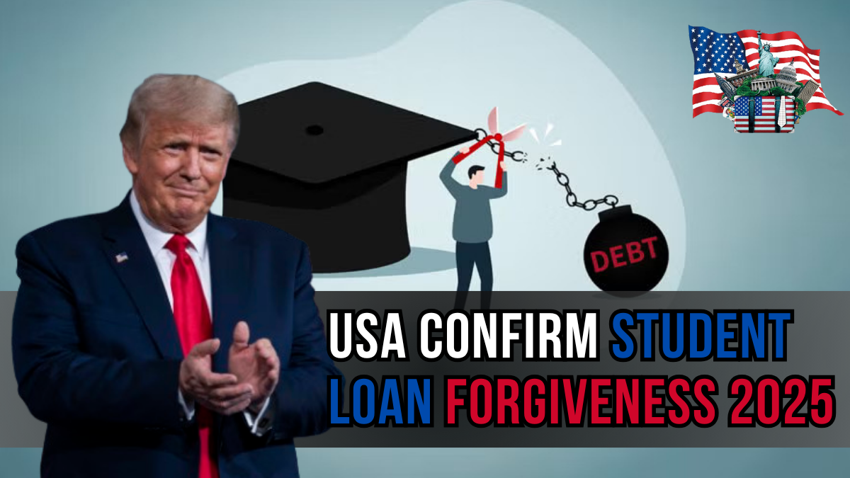 Student Loan Forgiveness 2025 Apply Now, 30 July Is The Last Date of Application, Form